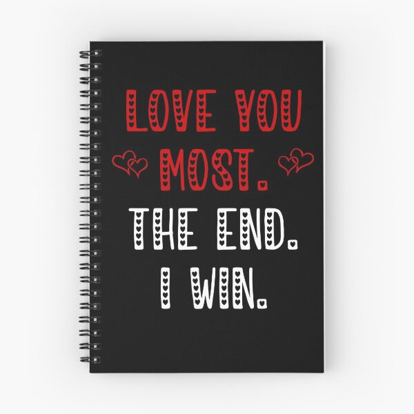 Item preview, I Love You Most The End I Win Gift for Boyfriend Girlfriend Husband Wife Funny Mother's Day Birthday Anniversary gifts designed and sold by IonelHm.
