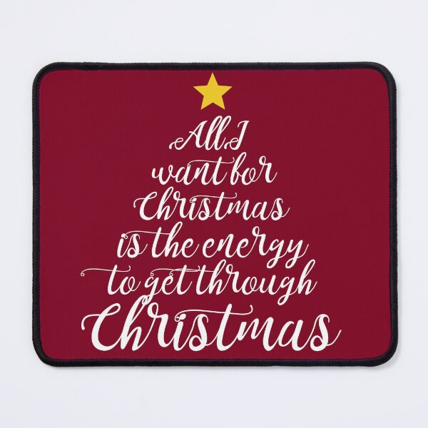 Item preview, All I Want For Christmas Is The Energy designed and sold by SunnyAlloy.