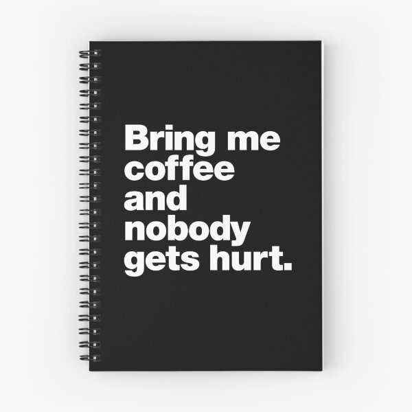 Item preview, Bring me coffee and nobody gets hurt. designed and sold by chestify.