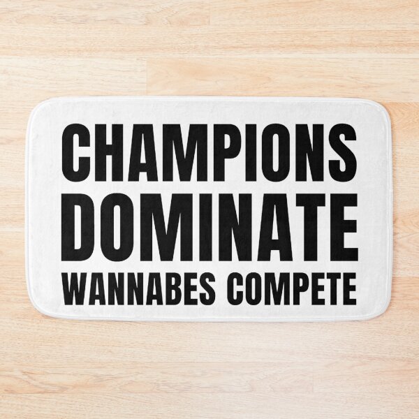 Item preview, Champions dominate wannabes compete 2 designed and sold by KingsManKind.