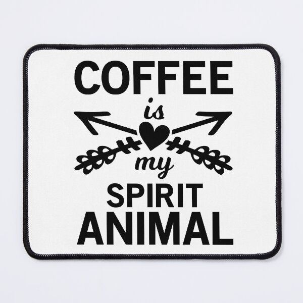Item preview, Coffee Is My Spirit Animal - Trendy Coffee Is a Hug In a Mug Quote For Coffee Lovers and Coffee Addicts designed and sold by Prince - Bestseller ★★★★★.