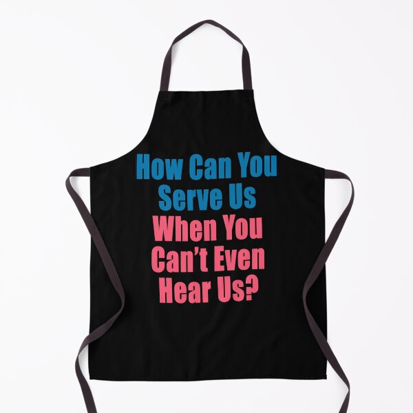 Item preview, How Can You Serve Us When You Can't Hear Us Lets Go Brandon Freedom Anti Segregation Patriotic Vaccine Mandate designed and sold by Jason Gilbert.
