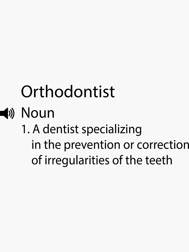 "Funny Orthodontist Definition" Sticker for Sale by YSNDESIGN Redbubble
