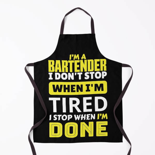 Item preview, I'm a bartender i don't stop when i'm tired i stop when i'm done designed and sold by FurioInc.