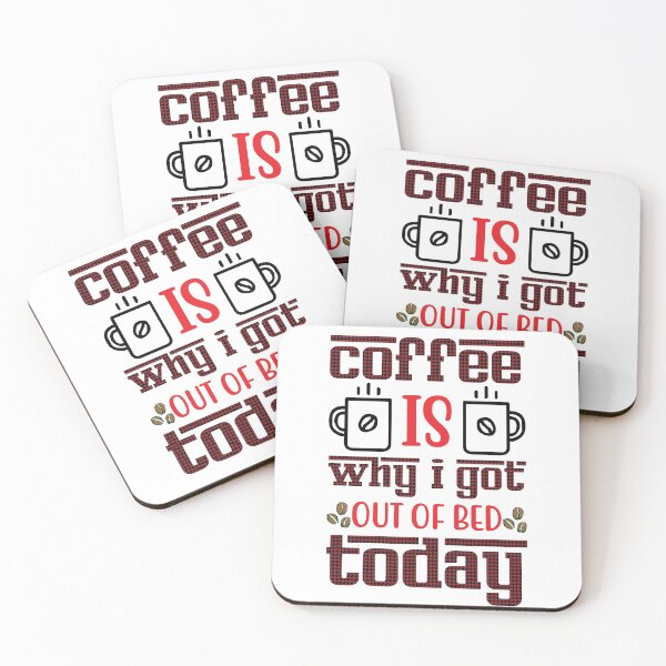 Item preview, Coffee Is Why I Got Out Of Bed Today - Trendy Coffee Is a Hug In a Mug Quote For Coffee Lovers and Coffee Addicts designed and sold by Prince - Bestseller ★★★★★.
