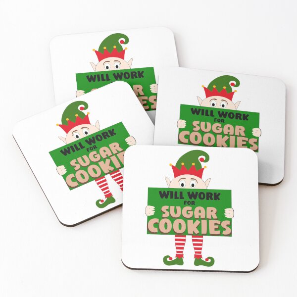 Item preview, Will Work For Sugar Cookies Christmas Elf Funny  designed and sold by DPlumDesign.