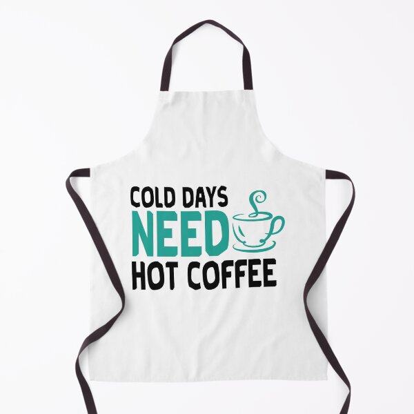 Item preview, Cold Days Need Hot Coffee - Trendy Coffee Is a Hug In a Mug Quote For Coffee Lovers and Coffee Addicts designed and sold by Prince - Bestseller ★★★★★.