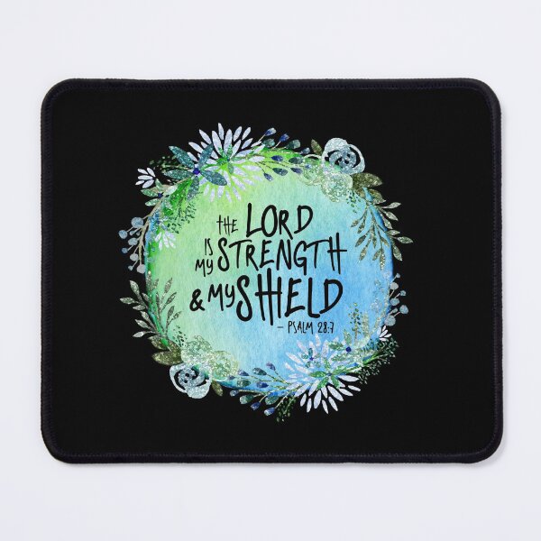 Item preview, Bible Verse - The Lord is my Strength and My Shield - Psalm 28:7 designed and sold by JacquelineLim.