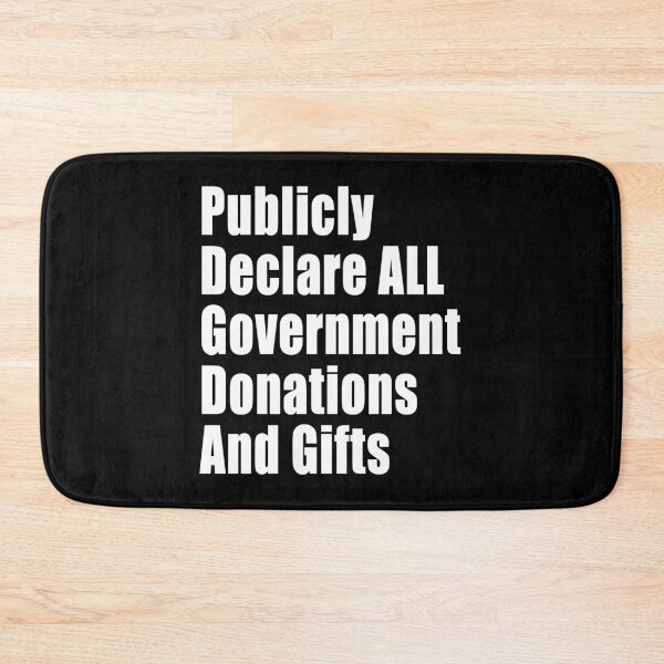Item preview, Publicly Declare All Government Donations And Gifts designed and sold by Jason Gilbert.