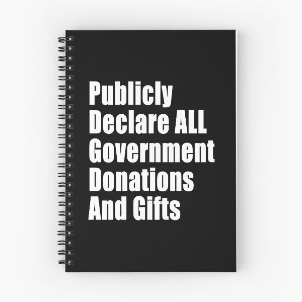 Item preview, Publicly Declare All Government Donations And Gifts designed and sold by Jason Gilbert.