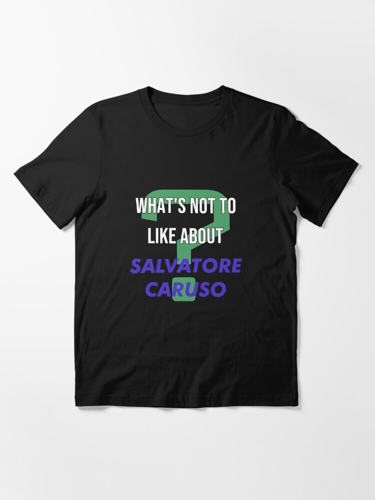 What s not to like about Salvatore Caruso Essential T Shirt