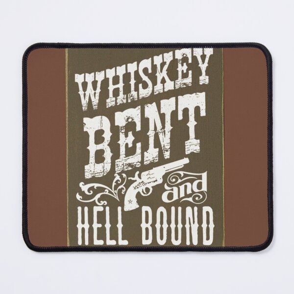 Item preview, Whiskey bent & hell bound! designed and sold by outlaw70.