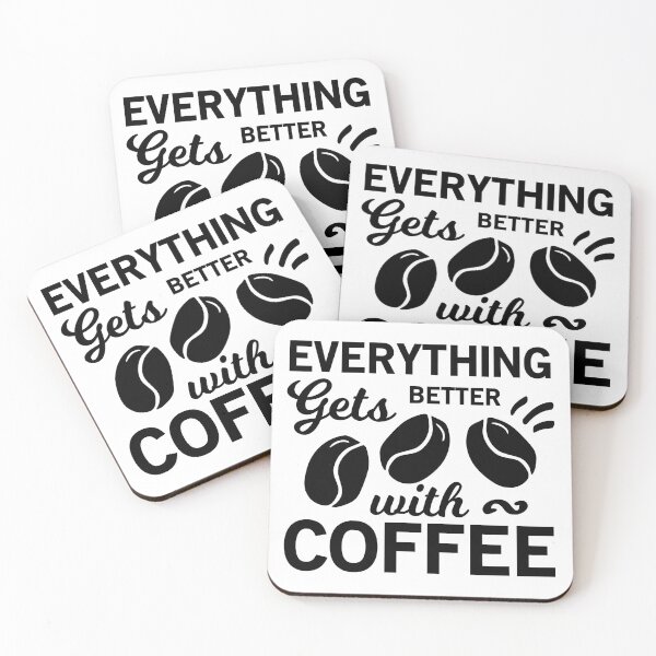 Item preview, Everything Gets Better with Coffee - Trendy Coffee Is a Hug In a Mug Quote For Coffee Lovers and Coffee Addicts designed and sold by Prince - Bestseller ★★★★★.