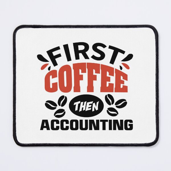 Item preview, First coffee then accounting - Trendy Coffee Is a Hug In a Mug Quote For Coffee Lovers and Coffee Addicts designed and sold by Prince - Bestseller ★★★★★.