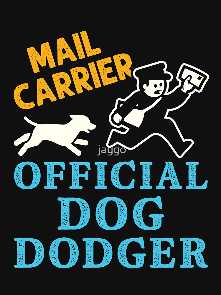 Mail Carrier Official Dog Dodger Mailman Mail Lady Essential T-Shirt for  Sale by jaygo