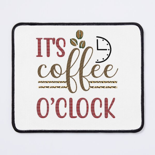 Item preview, It's Coffee O'Clock - Trendy Coffee Is a Hug In a Mug Quote For Coffee Lovers and Coffee Addicts designed and sold by Prince - Bestseller ★★★★★.