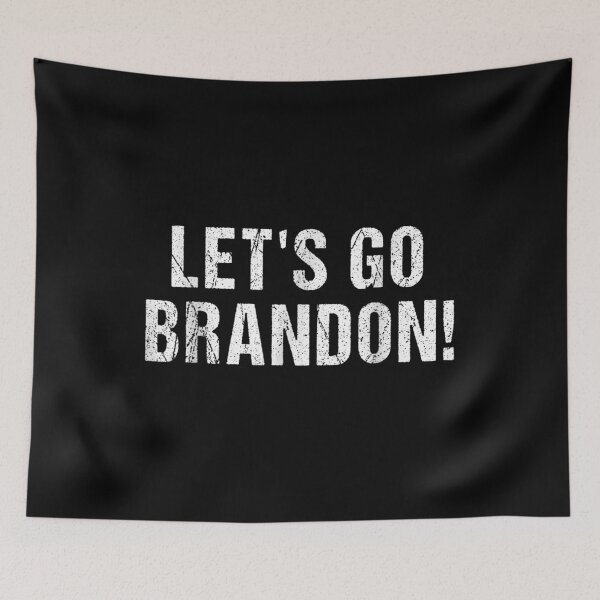 Item preview, Let's Go Brandon Let's Go Brandon For Boy And Girl designed and sold by MikkiVEvans.