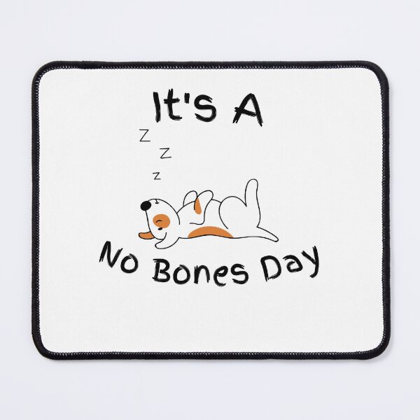 Item preview, It's a no bone day designed and sold by player-502.
