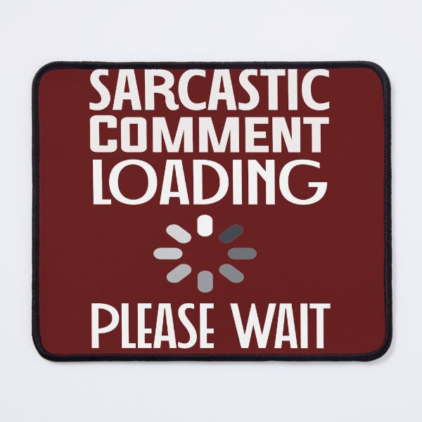 Item preview, sarcastic comment loading please wait Classic T-Shirt designed and sold by nmichom.