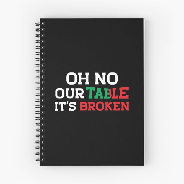 Item preview, Oh no Our Table it's broken , SoMe , Gifts For Teenagers, Funny SoMe trend, Funny Trends																 designed and sold by plussorn.