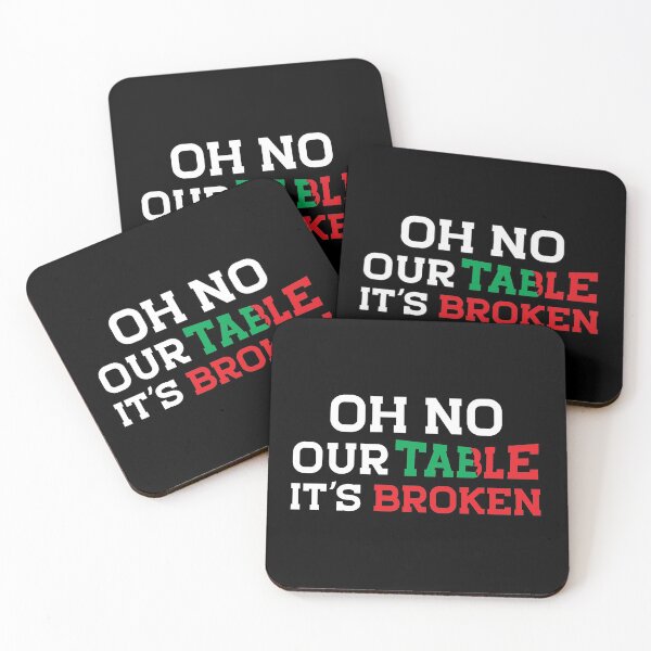 Item preview, Oh no Our Table it's broken , SoMe , Gifts For Teenagers, Funny SoMe trend, Funny Trends																 designed and sold by plussorn.