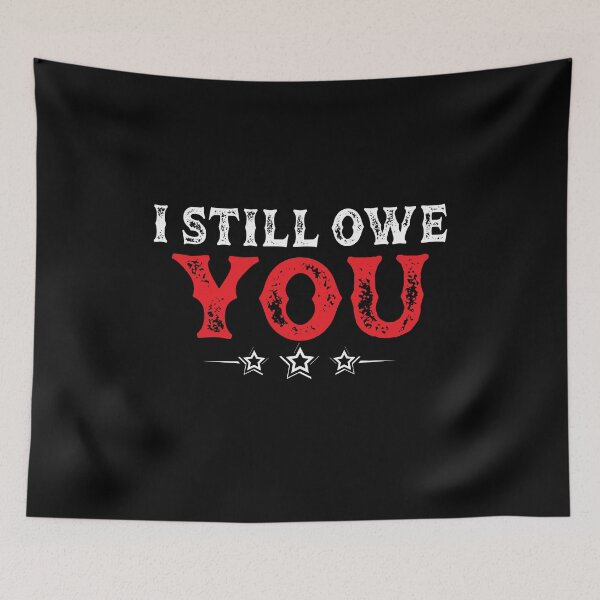 Item preview, I still owe you, football, i still own you, still own, american football lovers																 designed and sold by plussorn.