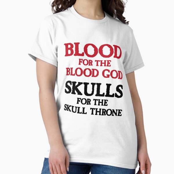 Item preview, Blood for the Blood God, Skulls for the Skull Throne A (dark) designed and sold by conform.