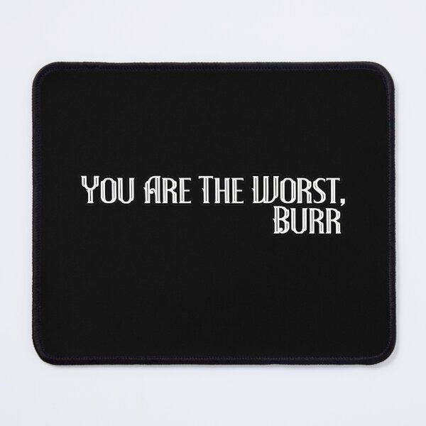 Item preview, You Are The Worst Burr designed and sold by NuarzDesign.