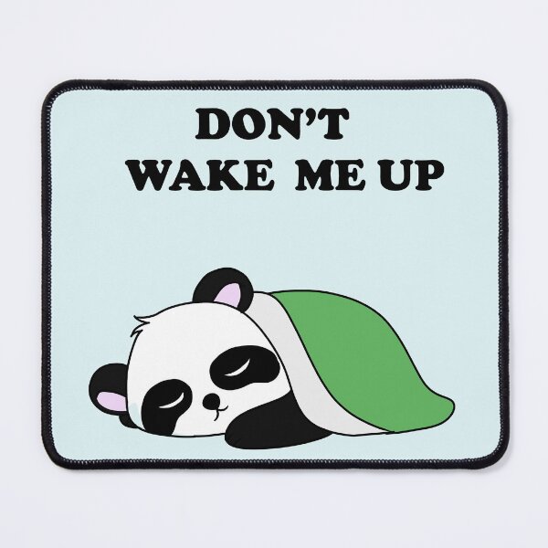 Item preview, don't wake me up designed and sold by EveryCuteThings.