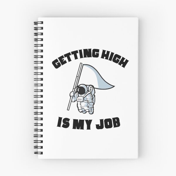 Item preview, Getting high is my job designed and sold by player-502.