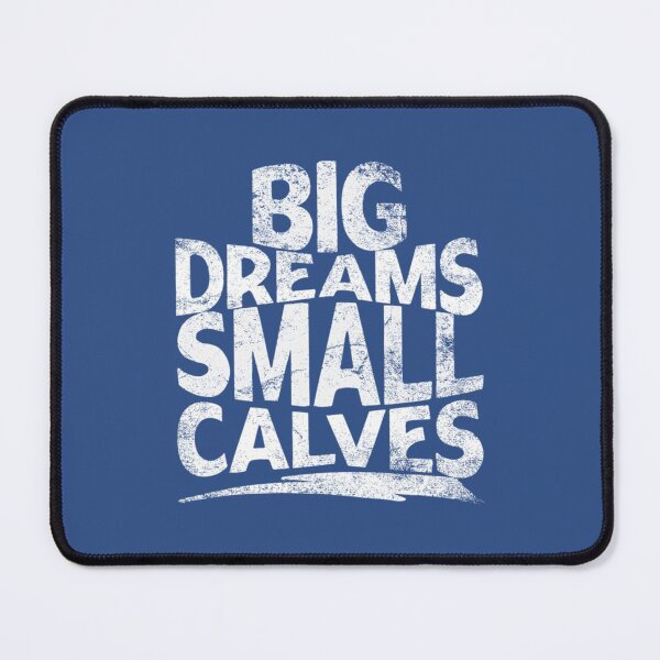 Item preview, big dreams small calves cbum designed and sold by Annita-CA.