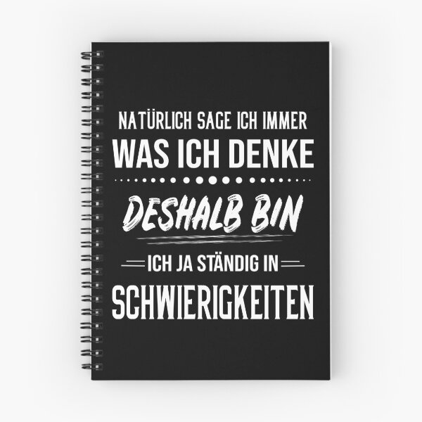 Item preview, Natürlich Sage Ich Was Ich Denke Deshalb Bin Ich Ja Immer In Schwierigkeiten designed and sold by _SHERTY_.