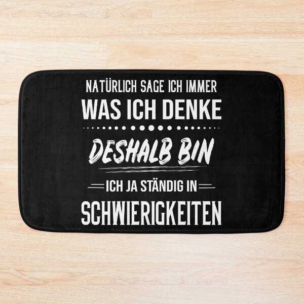 Item preview, Natürlich Sage Ich Was Ich Denke Deshalb Bin Ich Ja Immer In Schwierigkeiten designed and sold by _SHERTY_.