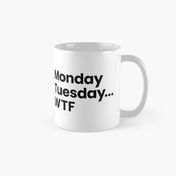 Item preview, Monday Tuesday WTF (Black) designed and sold by STUDIO-72.