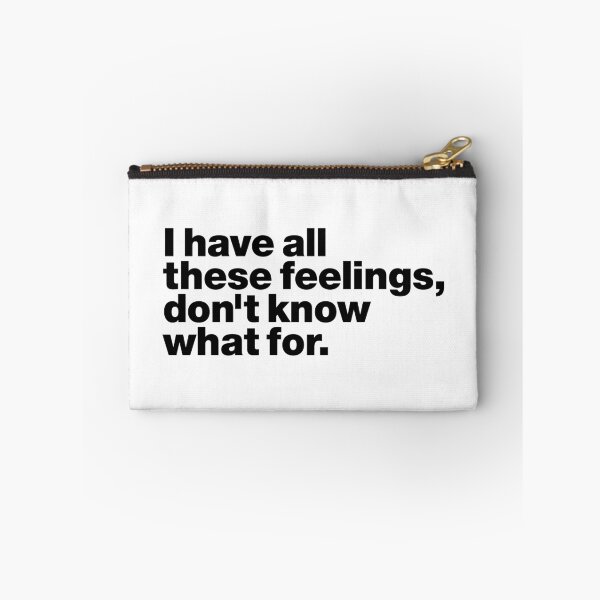 Item preview, I have all these feelings, don't know what for (black) designed and sold by dudethecreator.