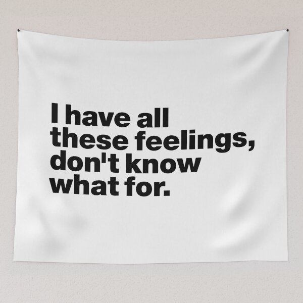 Item preview, I have all these feelings, don't know what for (black) designed and sold by dudethecreator.