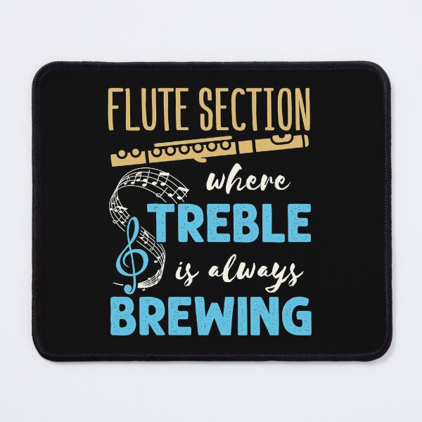 Item preview, Flute Section Where Treble Is Always Brewing designed and sold by jaygo.