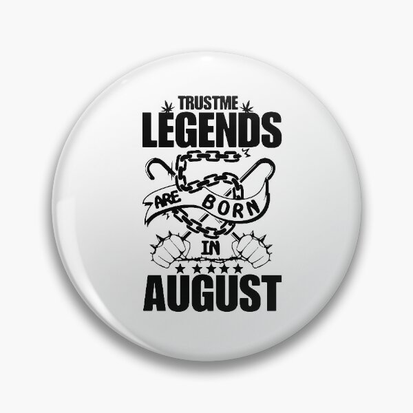 Item preview, Trust me Legends are born in August Chains Gift Premium Apparel Funny Holiday Xmas designed and sold by DesignByHeartUK.