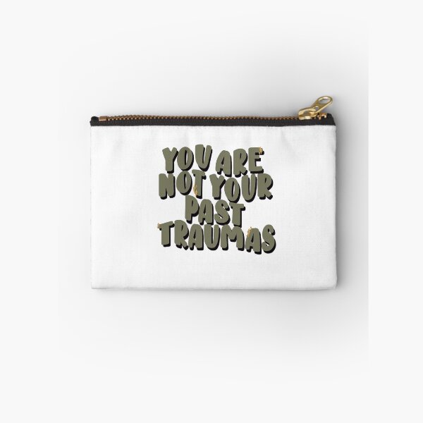 Item preview, You are not your past traumas designed and sold by jessiepetty.