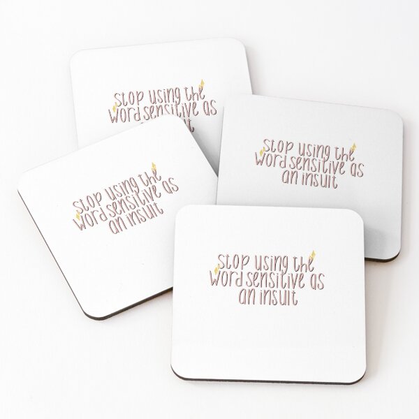 Item preview, Stop using the word sensitive as an insult designed and sold by jessiepetty.