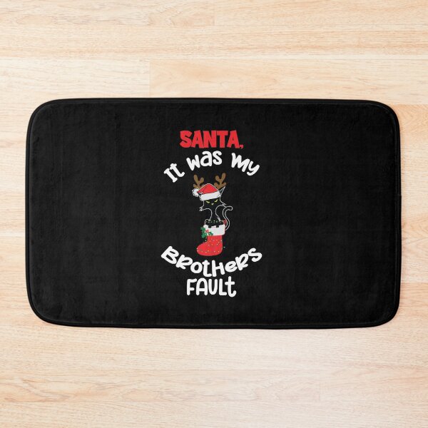 Item preview, Santa Its My Brothers Fault, Dear Santa It Wasnt Me designed and sold by SportyDogShop.