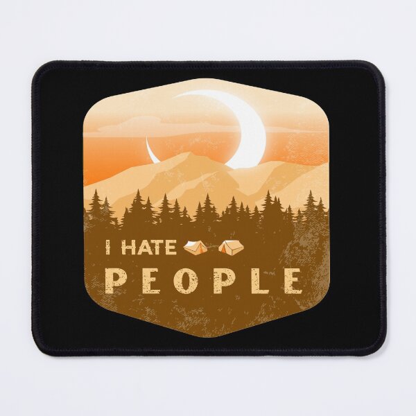 Item preview, I Hate People I Love Camping Funny Design designed and sold by Paula Helit.
