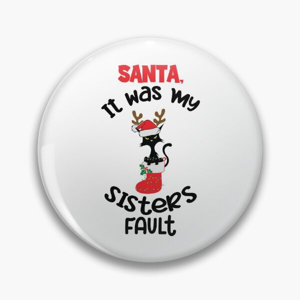 Item preview, Santa Its My Sisters Fault, Dear Santa It Wasnt Me designed and sold by SportyDogShop.