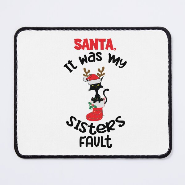 Item preview, Santa Its My Sisters Fault, Dear Santa It Wasnt Me designed and sold by SportyDogShop.