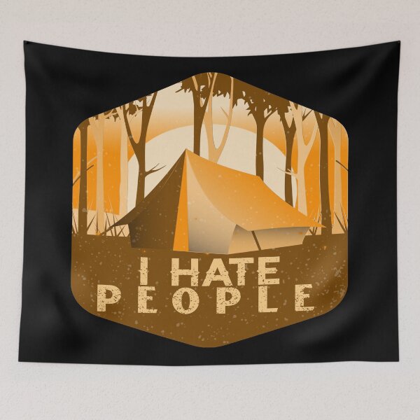 Item preview, I Hate People I Love Camping Funny Design designed and sold by Paula Helit.