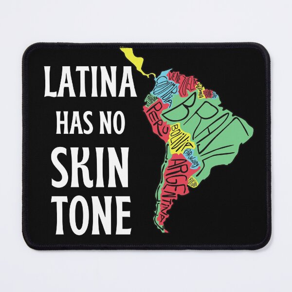Item preview, Latina Has no Skin Tone designed and sold by Tovahblue.