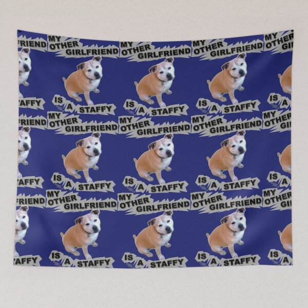 Item preview, My Other Girlfriend Is A Staffy designed and sold by amanda metalcat dodds.