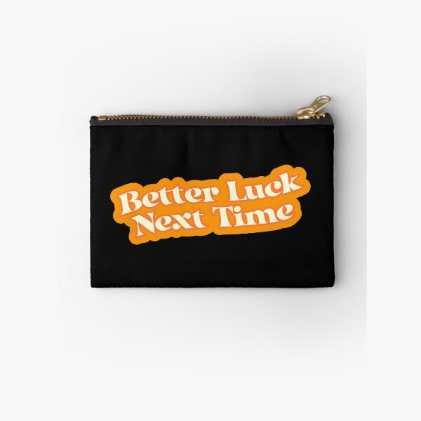 Item preview, Better Luck Next Time designed and sold by starbeelight ☆.