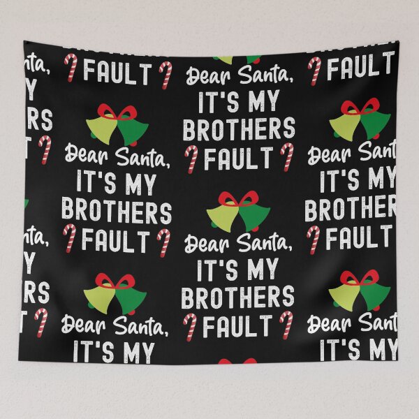 Item preview, Santa Its My Brothers Fault, Dear Santa It Wasnt Me designed and sold by SportyDogShop.