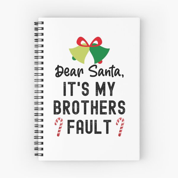 Item preview, Santa Its My Brothers Fault, Dear Santa It Wasnt Me designed and sold by SportyDogShop.